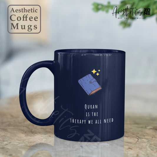 Qur’an Is the Therapy We Need – Faith Mug