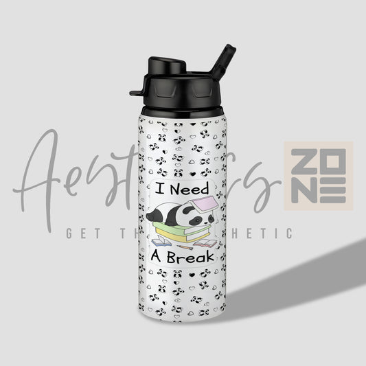 I Need a Break – Cute Panda Water Bottle
