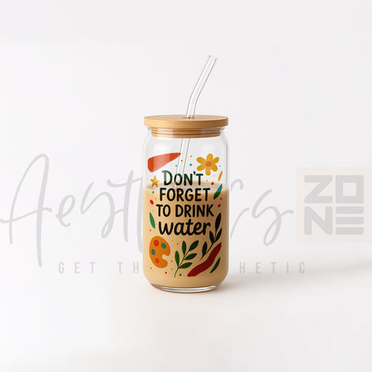 💧 Don’t Forget to Drink Water – Glass cup/tumbler with bamboo lid and glass straw