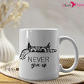 Never Give Up — Pawsitive Vibes in Every Sip