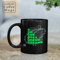 ✨ Dreams Mug – Sip Your Aspirations