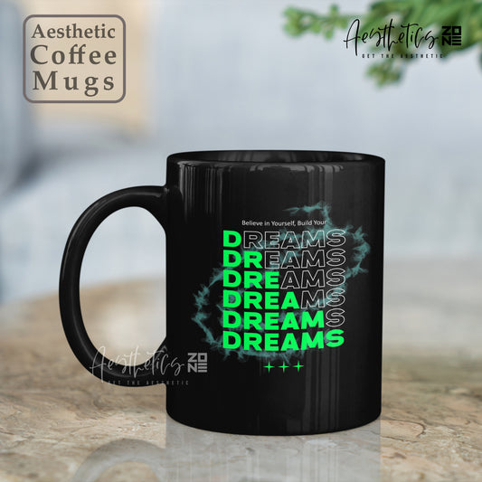 ✨ Dreams Mug – Sip Your Aspirations