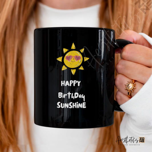 ☀️ Happy Birthday, Sunshine – Radiant Mug Edition