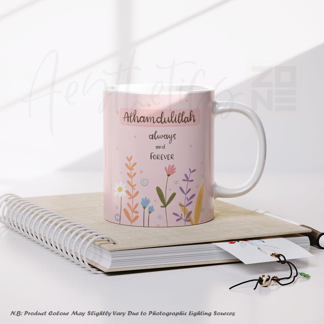 “Alhamdulillah Always and Forever” Inspirational Mug