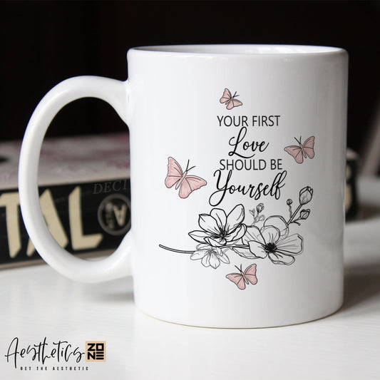 Love Yourself First — Empowering Mugs for Self-Care