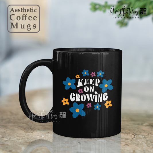 🌿 Keep On Growing Mug – Sip & Thrive Daily