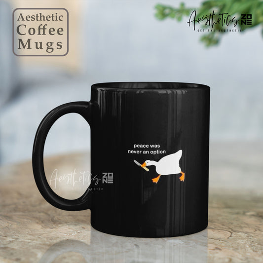 🔪🦆 Peace Was Never an Option – Angry Duck Mug