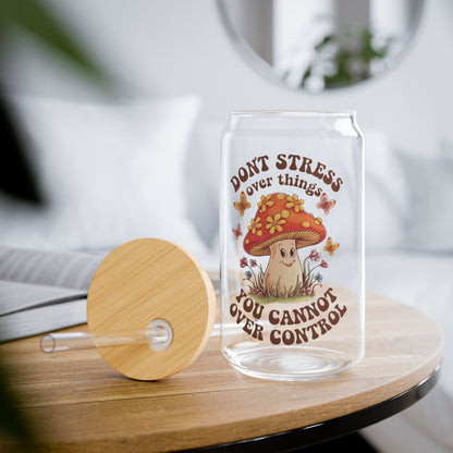 Don't stress over things daily positive design clear glass cup