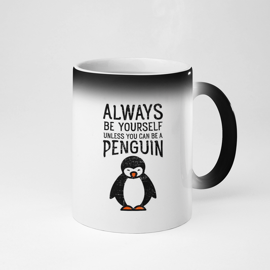 Always Be Yourself Penguin Mug