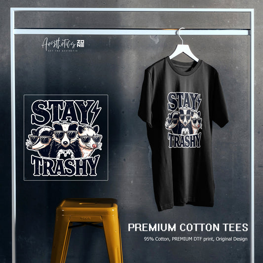 Stay Trashy – Bold Unisex Graphic Tee