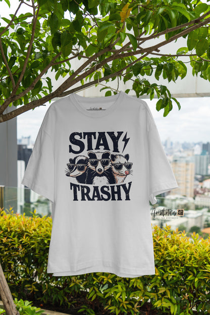 Stay Trashy – Bold Unisex Graphic Tee
